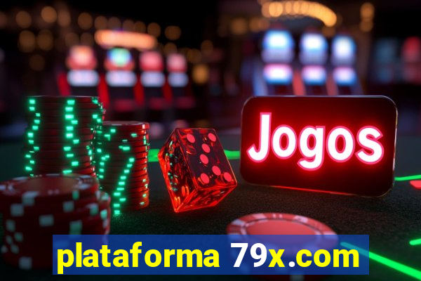 plataforma 79x.com